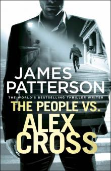 The People vs. Alex Cross: (Alex Cross 25) Read online
