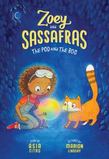The Pod and The Bog: Zoey and Sassafras Read online