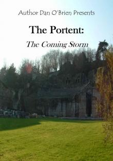 The Portent: The Coming Storm: A Bearer of the Seven Truths Book Read online