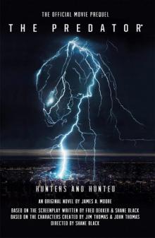 THE PREDATOR HUNTERS AND HUNTED Read online
