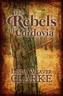 The Rebels of Cordovia Read online