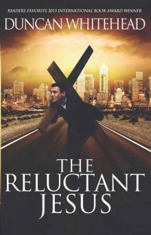 The Reluctant Jesus: A Satirical Dark Comedy Read online