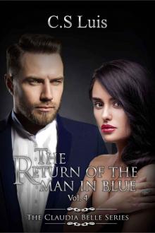 The Return of the Man in Blue (The Claudia Belle Series Book 4) Read online