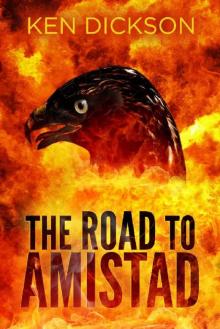 The Road to Amistad Read online