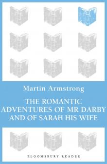 The Romantic Adventures of Mr. Darby and of Sarah His Wife Read online