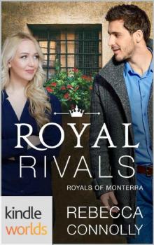 The Royals of Monterra: Royal Rivals (Kindle Worlds Novella) Read online