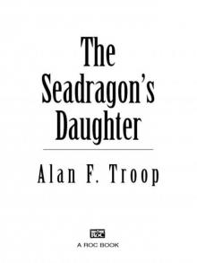 The Seadragon's Daughter (Dragon de la Sangre) Read online