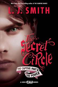 The Secret Circle: The Captive Part II / the Power Read online