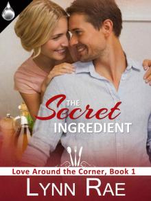 The Secret Ingredient (Love Around the Corner) Read online