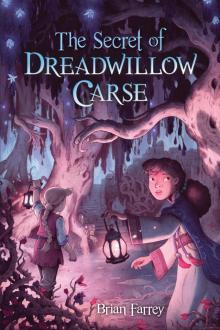 The Secret of Dreadwillow Carse Read online