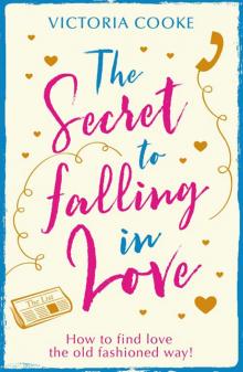 The Secret to Falling in Love Read online