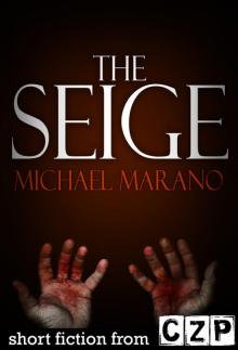 The Seige: Short Story