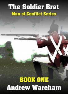 The Soldier Brat (Man of Conflict Series, Book 1) Read online