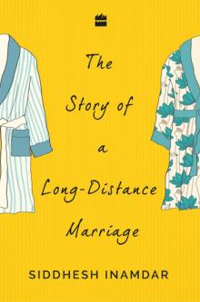 The Story of a Long-Distance Marriage Read online