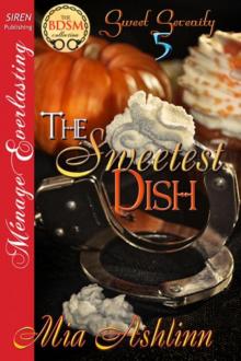 The Sweetest Dish [Sweet Serenity 5] (Siren Publishing Ménage Everlasting) Read online