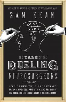 The Tale of the Dueling Neurosurgeons Read online
