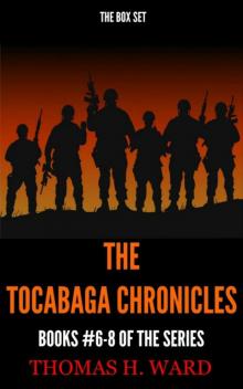 THE TOCABAGA CHRONICELS: (BOX SET PART II - BOOKS #6-8) Read online