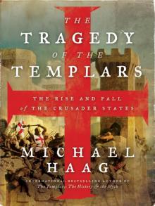 The Tragedy of the Templars Read online