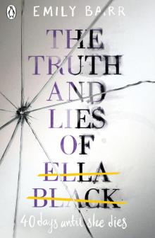 The Truth and Lies of Ella Black Read online