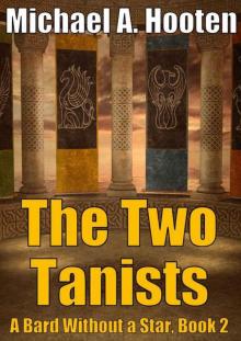 The Two Tanists (A Bard Without a Star, Book 2) Read online