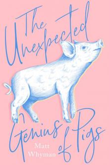 The Unexpected Genius of Pigs Read online