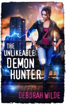 The Unlikeable Demon Hunter Read online