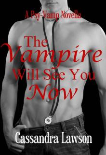 The Vampire Will See You Now (Psy-Vamp Book 4) Read online