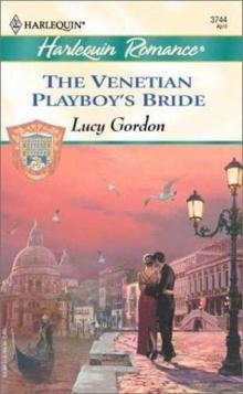 The Venetian Playboy’s Bride Read online