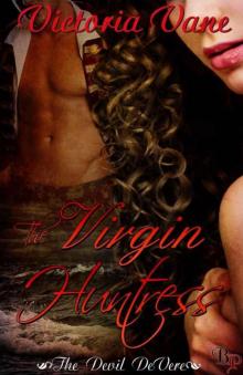 The Virgin Huntress (The Devil DeVere #2) Read online