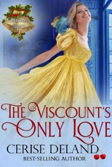 The Viscount's Only Love: Christmas Belles, Book 2 Read online