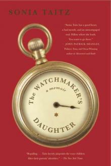 The Watchmaker's Daughter: A Memoir Read online