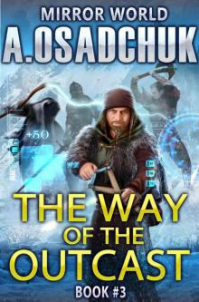The Way of the Outcast (Mirror World Book #3) LitRPG series Read online