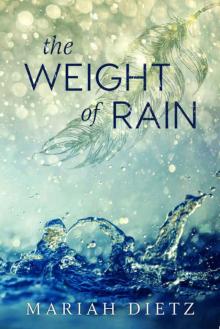 The Weight of Rain Read online