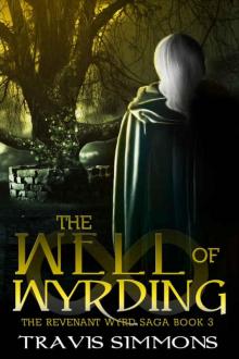The Well of Wyrding (Revenant Wyrd Book 3) Read online