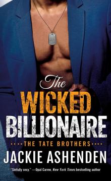 The Wicked Billionaire--A Billionaire SEAL Romance Read online