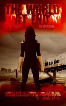 The World At End (Book 1) (Left Alive for the Dead Series) Read online