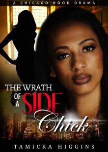 The Wrath of a Side Chick: A Chicago Hood Drama (Side Chick's Wrath Book 1) Read online
