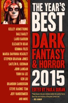The Year's Best Dark Fantasy & Horror, 2015 Edition Read online