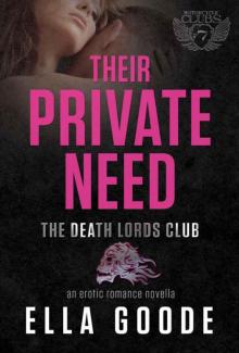Their Private Need: A Death Lords MC Romance (The Motorcycle Clubs Book 7) Read online