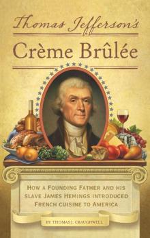 Thomas Jefferson's Creme Brulee Read online