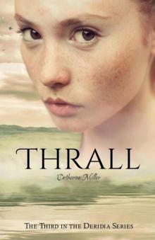 Thrall (Deridia Book 3) Read online
