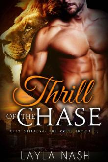 Thrill of the Chase (City Shifters: the Pride Book 1)