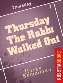 Thursday the Rabbi Walked Out Read online