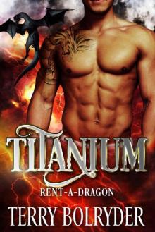 Titanium (Rent-A-Dragon Book 3) Read online