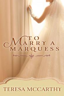 To Marry A Marquess (A Regency Romance) Read online