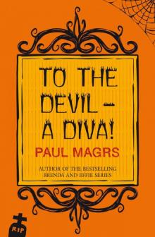 To the Devil - a Diva! Read online