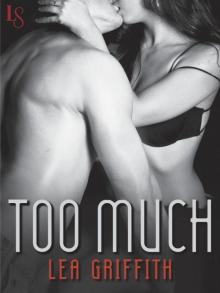 Too Much: A Loveswept Contemporary Erotic Romance (All or Nothing) Read online