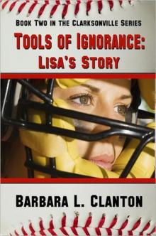 Tools of Ignorance: Lisa's Story Read online