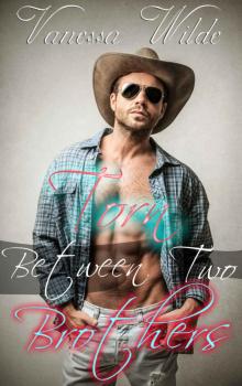 Torn: Between Two Brothers (Taboo MMF Menage Erotic Romance) Read online