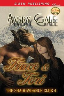 Trace & Tori [The ShadowDance Club 4] (Siren Publishing Classic) Read online